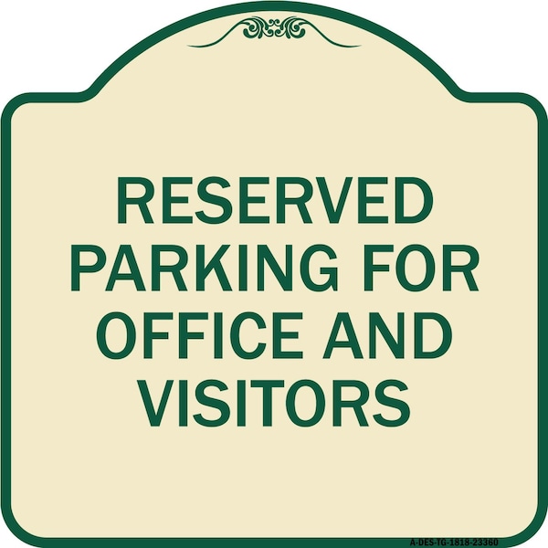Signmission Parking Reserved Parking for Office and Visitors Heavy-Gauge Aluminum Sign, 18" x 18", TG-1818-23360 A-DES-TG-1818-23360 - main